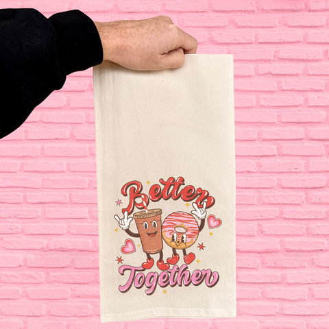 Better Together Coffee and Donut on Oversized 28"x28" Flour Sack Towel