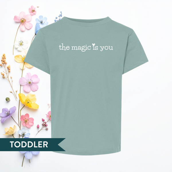 The Magic is You on Dusty Blue Tee (Toddler and Youth Sizes Available!) - February Tee of the Month
