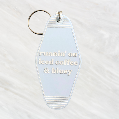 Runnin' On Iced Coffee & Bluey Motel Keychain (BLACK FRIDAY EXCLUSIVE)