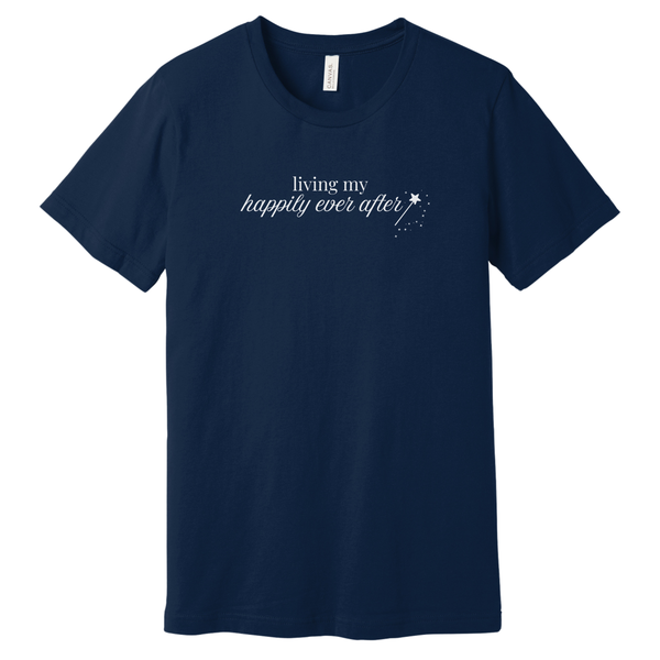 Living My Happily Ever After on Navy Tee - July Tee of the Month