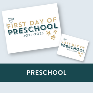 Preschool First + Last Day of School Signs PDF