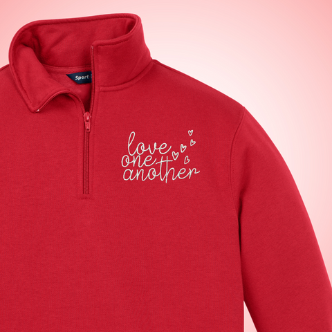 Love One Another Embroidered on True Red Quarter Zip PREORDER