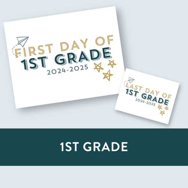 1st Grade First + Last Day of School Signs PDF