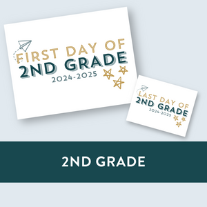 2nd Grade First + Last Day of School Signs PDF