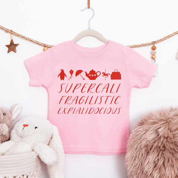 Supercalifragilisticexpialidocious on Pink Tee - August Tee of the Month