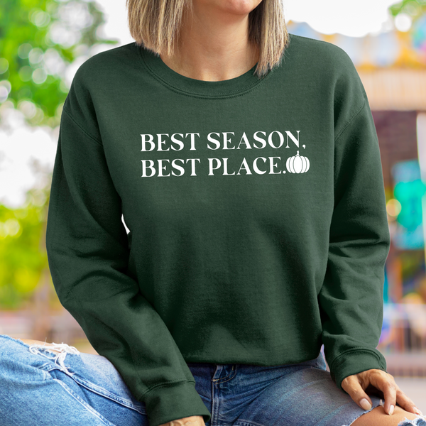 Best Season, Best Place on Forest Green Gildan Heavy Blend Sweatshirt
