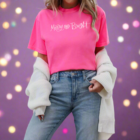 Merry and Bright on Neon Pink Comfort Colors Tee